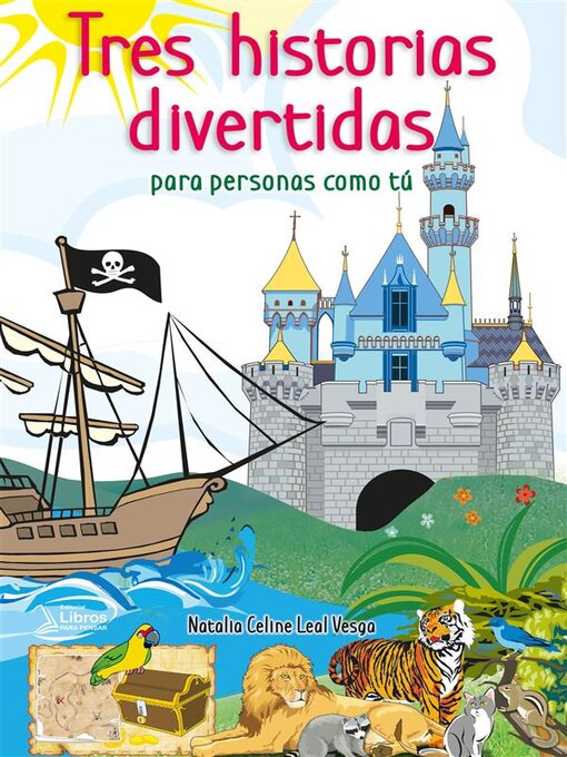 Title details for Tres historias divertidas para personas como tú by Natalia Celine Leal Vesga - Available